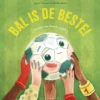 Bal is de beste (maar nu even niet) | 9789462348639