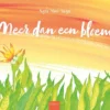 Meer dan een bloem | 9789044858129 Meer dan een bloem | 9789044858129