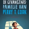 De gevangenisfamilie van Perry T. Cook | 9789047705864