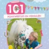 101 ponyweetjes en verhalen | 9789048743186
