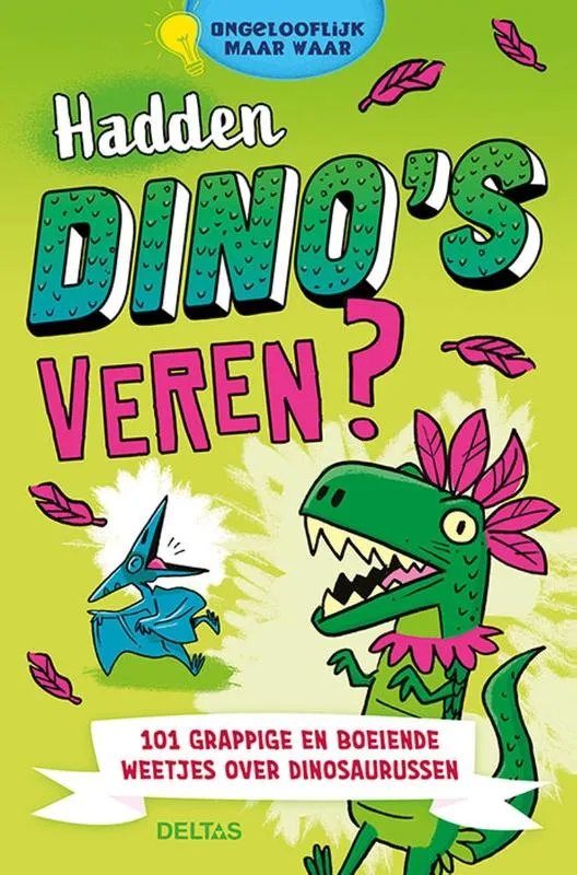 Hadden dino's veren? | 9789044763669 Hadden dino's veren?