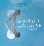 De wereld is omgekeerd vandaag | 9789045121314