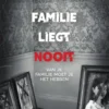 Familie liegt nooit | 9789000376360