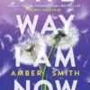 The Way I Am Now | 9780861547821 The Way I Am Now | 9780861547821