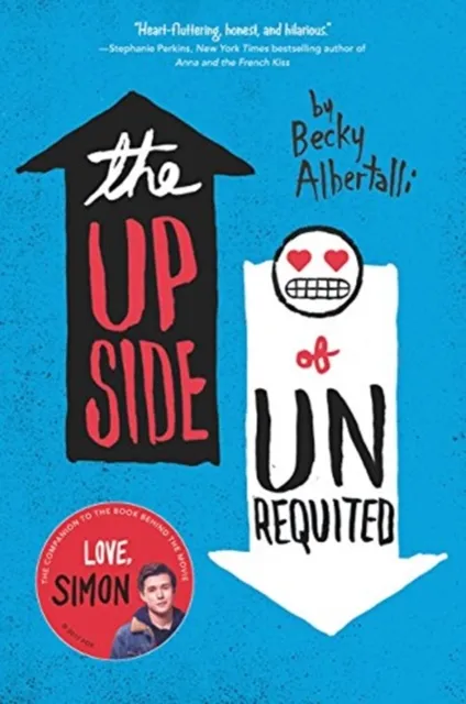The Upside of Unrequited | 9780062348715 The Upside of Unrequited