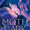 Moth Dark | 9781035049233 Moth Dark | 9781035049233