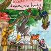 Kaas en Koos bouwen een huis | 9789081449434 Kaas en Koos bouwen een huis | 9789081449434