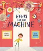 Henri and the Machine | 9781800784796