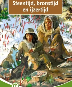 Steentijd, bronstijd en ijzertijd