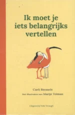 Ik moet je iets belangrijks vertellen | 9789078718499