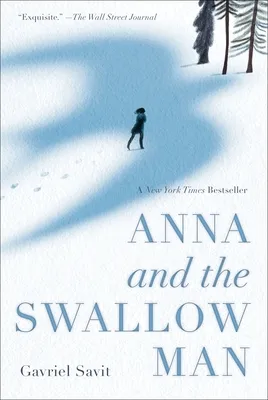 Anna and the Swallow Man | 9780553522082 Anna and the Swallow Man
