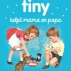 Tiny helpt mama en papa | 9789030373780
