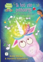 Ik hou van eenhoorns (maar de mijne is foetsie) | 9789020677713