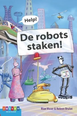 Help! De robots staken!