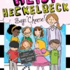 Heidi Heckelbeck Says "Cheese! | 9781442413610