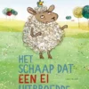 Het schaap dat een ei uitbroedde | 9789047707622
