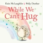 While We Can't Hug | 9780571368341 While We Can't Hug | 9780571368341