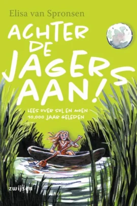 Achter de jagers aan!