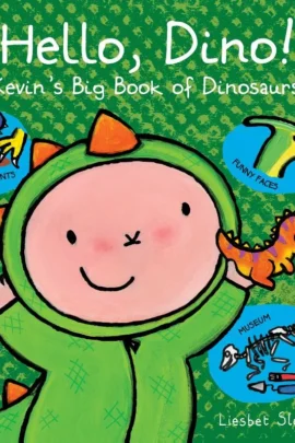 Hello Dino! Kevin's Book of Dinosaurs