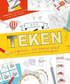 Hoe teken je eigenlijk... zo'n beetje alles?