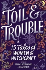 TOIL & TROUBLE ORIGINAL/E | 9781335405661