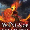 Wings of Shadow | 9781442433571 Wings of Shadow | 9781442433571