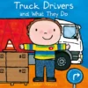 Truck Drivers and What They Do | 9781605378640 Truck Drivers and What They Do | 9781605378640