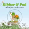 Kikker en Pad: Allerbeste vrienden | 9789021687780