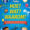 Hoe? Wat? Waarom? | 9789044847390