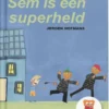 Sem is een superheld | 9789082116090