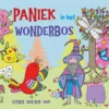 Paniek in het wonderbos | 9789493318229 Paniek in het wonderbos | 9789493318229