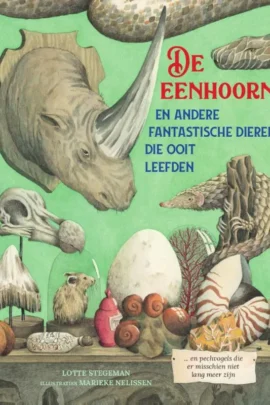 De eenhoorn en andere fantastische dieren die ooit leefden