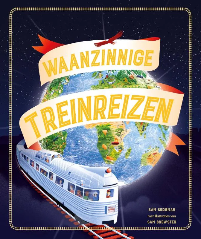 Waanzinnige treinreizen | 9789464398854 Waanzinnige treinreizen