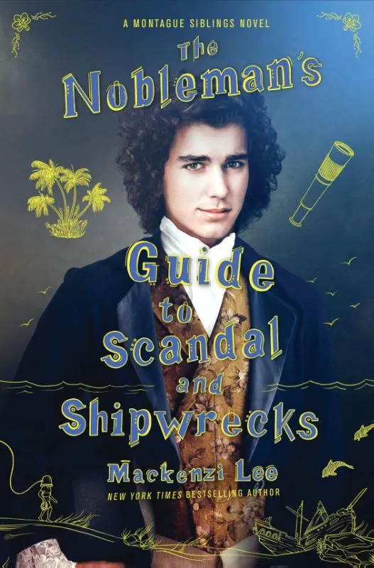 The Nobleman's Guide to Scandal and Shipwrecks | 9780062916013 The Nobleman's Guide to Scandal and Shipwrecks