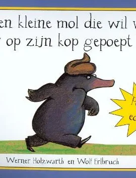 Over een kleine mol die wil weten wie er op zijn kop gepoept heeft /pop-up