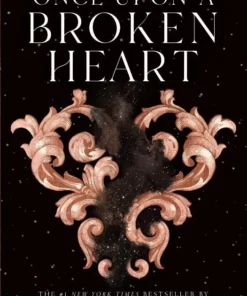 Once Upon a Broken Heart