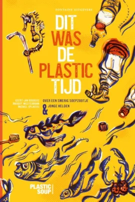 Dit was de plastictijd