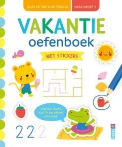 Vakantie oefenboek met stickers (naar de 3de kleuterklas / naar groep 2) - Voor een sterke start in het nieuwe schooljaar