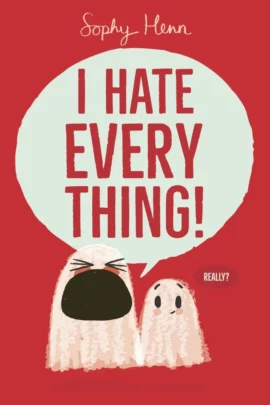 I Hate Everything