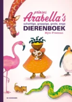 Prinses Arabella's schattige, grappige, grote, enge dierenboek | 9789462910652