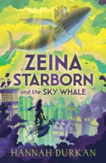 Zeina Starborn and the Sky Whale | 9781510110274 Zeina Starborn and the Sky Whale | 9781510110274