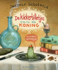 De kikkerbilletjes van de koning en andere sprookjes