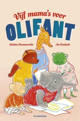 Vijf mama's voor OliFant