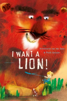 I want a lion