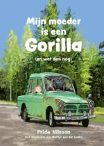 Mijn moeder is een gorilla | 9789021680620