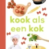 kook als een kok | 9789048757503 kook als een kok | 9789048757503