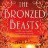 the bronzed beasts | 9781250851208