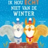 Ik hou echt niet van de winter | 9789060389171