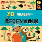 Zo veel vragen over het regenwoud | 9789464393309