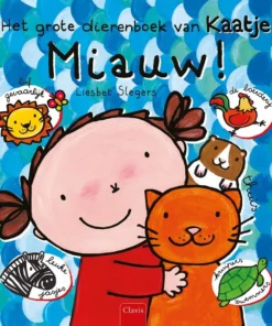 Miauw! Het grote dierenboek van Kaatje